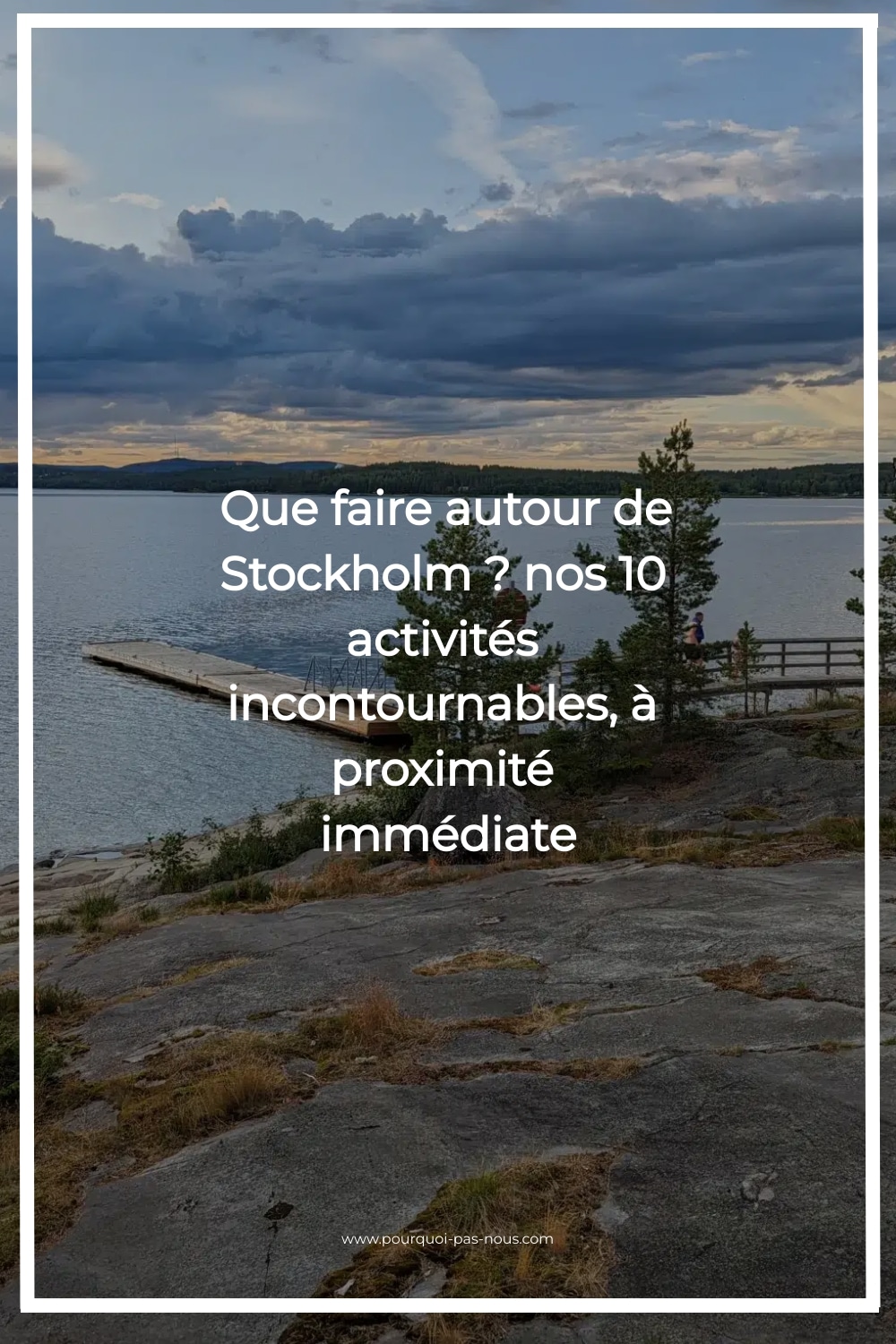 Que faire autour de Stockholm