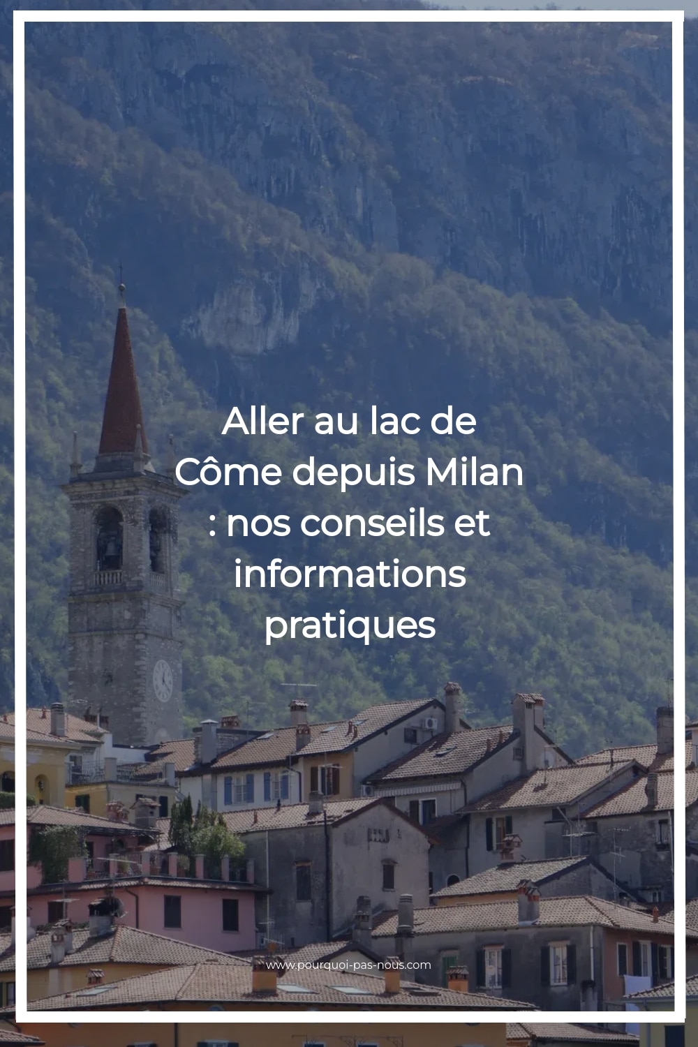 lac de come depuis milan,aller au lac de come depuis milan,comment aller au lac de come depuis milan,aller au lac de come