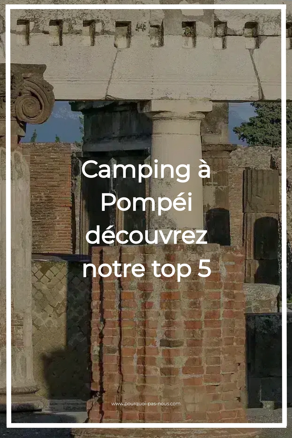 Camping à Pompéi découvrez notre top 5 camping à pompéi,camping pompéi