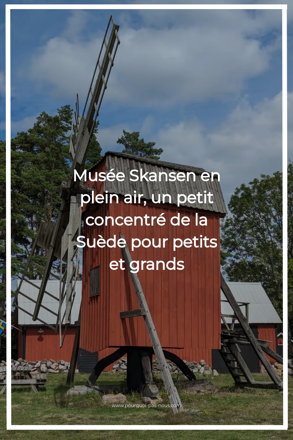 Musée Skansen en plein air, un petit concentré de la Suède pour petits et grands skansen