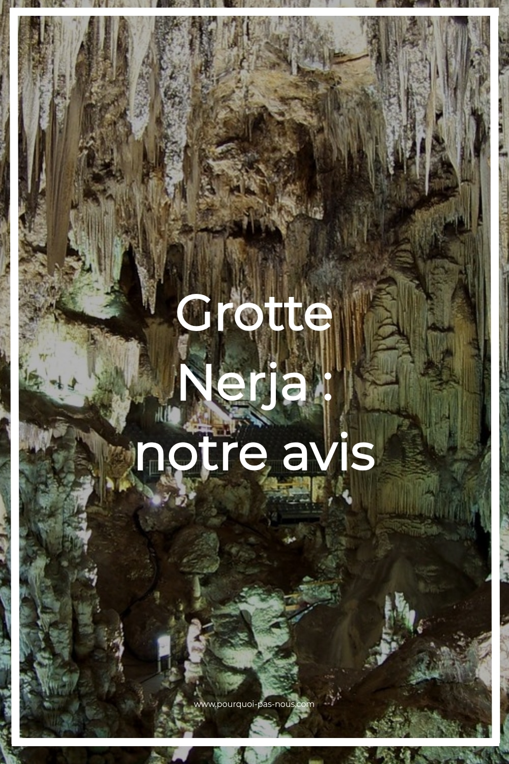 Grotte Nerja : notre avis