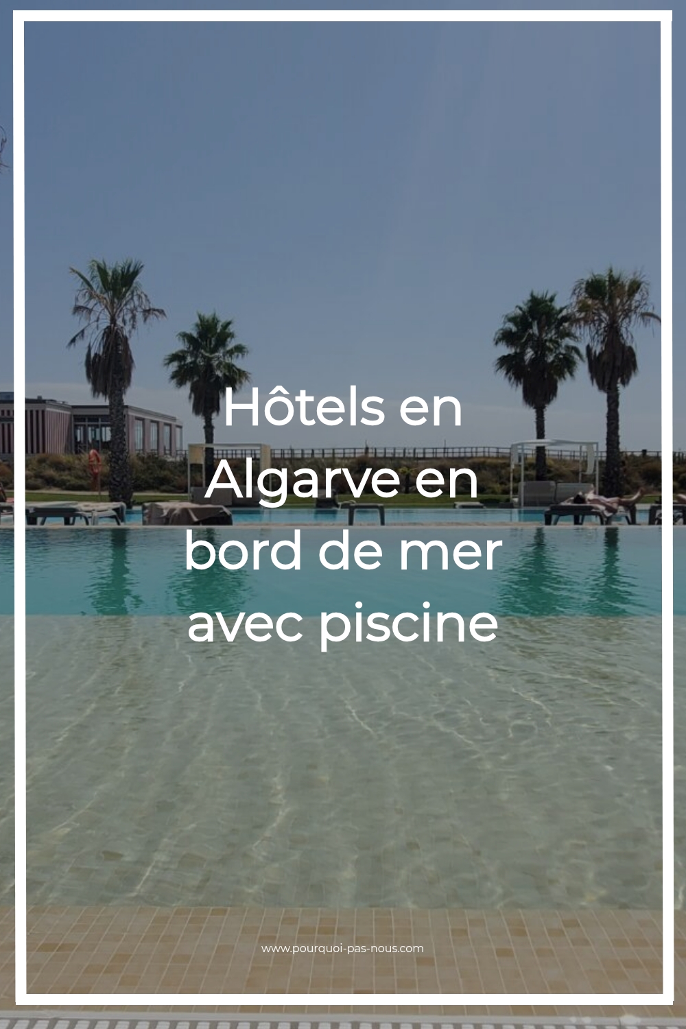 Hôtels en Algarve en bord de mer avec piscine Hôtels en Algarve